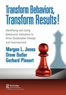 Transform Behaviors, Transform Results! - Morgan Jones ; ew Butler ; Gerhard Plenert - 9781032124759