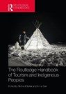 The Routledge Handbook of Tourism and Indigenous Peoples - Richard Butler ; Anna Carr - 9781032136578