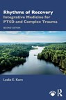 Rhythms of Recovery - Leslie E. (Leslie Korn Institute for Integrative Medicine Korn - 9781032139104
