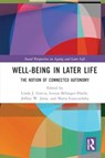 Well-being In Later Life - Linda J. (University of Ottawa Garcia ; Louise (University of Ottawa Belanger-Hardy ; Jeffrey W. (University of Ottawa Jutai - 9781032150895