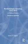Revolutionary America, 1763-1815 - Francis D. Cogliano - 9781032153032