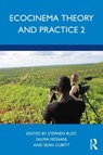 Ecocinema Theory and Practice 2 - Stephen (University of Oregon Rust ; Salma (Gettysburg College Monani ; Sean (University of Melbourne Cubitt - 9781032154138