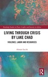 Living through Crisis by Lake Chad - Alessio Iocchi - 9781032155296