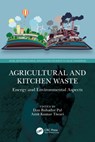 Agricultural and Kitchen Waste - Dan Bahadur (Birla Institute of Technology Pal ; Amit Kumar (Birla Institute of Technology Tiwari - 9781032158136