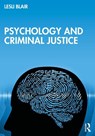 Psychology and Criminal Justice - Lesli Blair - 9781032168135