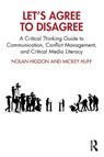 Let’s Agree to Disagree - Nolan (California State University Higdon ; Mickey (Diablo Valley College Huff - 9781032168982