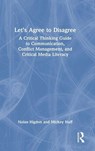 Let’s Agree to Disagree - Nolan (California State University Higdon ; Mickey (Diablo Valley College Huff - 9781032169040