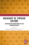 Holocaust vs. Popular Culture - Mahitosh (Presidency University Mandal ; Priyanka (Presidency University Das - 9781032169774