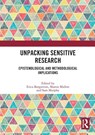 Unpacking Sensitive Research - Erica (Open University Borgstrom ; Sharon (Open University Mallon ; Sam (Open University Murphy - 9781032172217