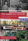 The American Century - Robert D. Johnston ; Walter LaFeber ; Richard Polenberg ; Nancy Woloch - 9781032180595