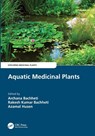Aquatic Medicinal Plants - Archana (Graphic Era University Bachheti ; Rakesh Kumar (Addis Ababa Science and Technology University Bachheti ; Azamal (Wolaita Sodo University Husen - 9781032188904