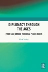 Diplomacy Through the Ages - Nick (Liverpool John Moores University Ridley - 9781032193526