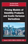 Pricing Models of Volatility Products and Exotic Variance Derivatives - Yue Kuen Kwok ; Wendong Zheng - 9781032199023