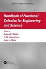 Handbook of Fractional Calculus for Engineering and Science - SINGH,  Harendra (Post-Graduate College, India) ; Srivastava, H. M. (Uni. of Victoria, Canada) ; Nieto, Juan J. - 9781032204307
