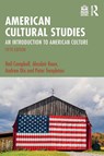 American Cultural Studies - Neil Campbell ; Alasdair Kean ; Andrew Dix ; Peter Templeton - 9781032207308