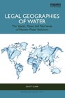 Legal Geographies of Water - Cristy Clark - 9781032225968