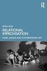 Relational Improvisation - Simon Rose - 9781032231891
