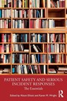 Patient Safety and Serious Incident Responses - Alison Elliott ; Karen Wright - 9781032260426