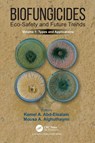 Biofungicides: Eco-Safety and Future Trends - Kamel A. Abd-Elsalam ; Mousa A. Alghuthaymi - 9781032262994
