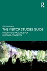 The Visitor Studies Guide - Lee (Te Herenga Waka Victoria University of Wellington Davidson - 9781032265285
