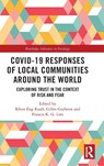 Covid-19 Responses of Local Communities around the World - Khun Eng (Jinan University Kuah ; Gilles (University of Paris Guiheux ; Francis (Nanyang Technological University K.G. Lim - 9781032270760
