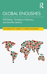 Global Englishes - Will (University of Southampton Baker ; Tomokazu Ishikawa ; Jennifer Jenkins - 9781032271422