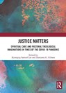 Justice Matters - Kyungsig Samuel (Claremont School of Theology Lee ; Danjuma G. (Calvin Theological Seminary Gibson - 9781032273594