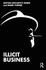 Illicit Business - Anthea McCarthy-Jones ; Mark Turner - 9781032276649
