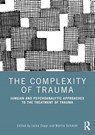 The Complexity of Trauma - Luisa Zoppi ; Martin Schmidt - 9781032287003