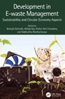 Development in E-waste Management - Biswajit (Chemical Engineering Dpt Debnath ; Abhijit (RCCIIT Das ; Potluri Anil (Green Waves Environmental Solutions Chowdary - 9781032295084
