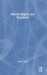 Human Rights and Populism - Jolyon (Australian National University) Ford - 9781032317533