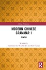 Modern Chinese Grammar I - WANG Li - 9781032319520