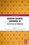 Modern Chinese Grammar III - WANG Li - 9781032319698