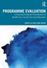Programme Evaluation - Roger (University of Chester Ellis ; Elaine Hogard - 9781032319803