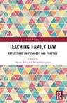 Teaching Family Law - Henry (University of New South Wales Kha ; Mark (University of Auckland Henaghan - 9781032321318