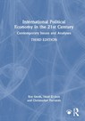 International Political Economy in the 21st Century - Roy (Nottingham Trent University Smith ; Imad (Nottingham Trent University El-Anis ; Christopher (Nottingham Trent University Farrands - 9781032323893