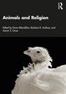 Animals and Religion - Dave Aftandilian ; Barbara R. Ambros ; Aaron S. Gross - 9781032330181