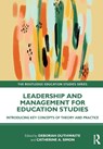 Leadership and Management for Education Studies - Deborah Outhwaite ; Catherine A. (Bath Spa University Simon - 9781032343013