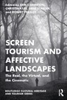 Screen Tourism and Affective Landscapes - Erik Champion ; Christina Lee ; Jane Stadler - 9781032355962