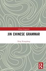 JIN CHINESE GRAMMAR - XING XIANGDONG - 9781032357522
