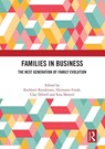 Families in Business - Kathleen (Audencia Randerson ; Hermann (WU Vienna University of Economics and Business Frank ; Clay (The University of Mississippi Dibrell - 9781032379906