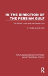 In the Direction of the Persian Gulf - A. Yodfat ; M. Abir - 9781032380377