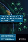 2D Semiconductors for Environmental Remediation - Honey (Cochin Uni of Sci & Tech John ; Nisha T. (Cochin Uni of Sci & Tech Padmanabhan ; Sona (Cochin Uni of Sci & Tech Stanly - 9781032381923
