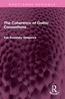 The Coherence of Gothic Conventions - Eve Kosofsky Sedgwick - 9781032386560