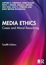 Media Ethics - Clifford G. Christians ; Mark Fackler ; Peggy J. Kreshel ; William J. Brown - 9781032391397
