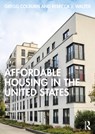 Affordable Housing in the United States - Gregg Colburn ; Rebecca J Walter - 9781032407265