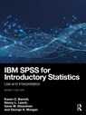 IBM SPSS for Introductory Statistics - Karen C. (Colorado State University Barrett ; Nancy L. (University of Colorado at Denver Leech ; Gene W. (Colorado State University Gloeckner ; George A. (Colorado State University Morgan - 9781032410302