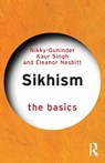 Sikhism - The Basics - Nikky-Guninder Kaur (Colby College Singh ; Eleanor Nesbitt - 9781032416779