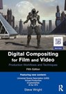 Digital Compositing for Film and Video - Steve Wright - 9781032417998