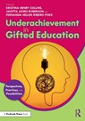 Underachievement in Gifted Education - Kristina Henry (Texas State University Collins ; Javetta Jones (University of North Texas Roberson ; Fernanda Hellen Ribeiro Piske - 9781032432830